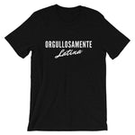 Orgullosamente Latina (BLACK) Short-Sleeve Unisex T-Shirt
